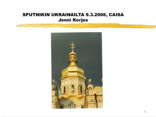 SPUTNIKIN UKRAINAILTA 9.3.2006, CAISA Jenni Korjus