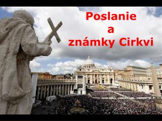 Poslanie a známky Cirkvi