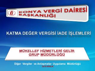 KONYA VERGİ DAİRESİ BAŞKANLIĞI