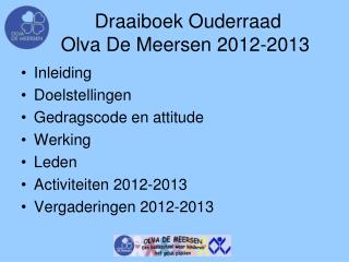 Draaiboek Ouderraad Olva De Meersen 2012-2013