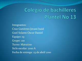 Colegio de bachilleres Plantel No 13