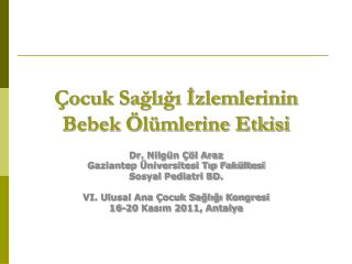 Çocuk Sağlığı İzlemlerinin Bebek Ölümlerine Etkisi