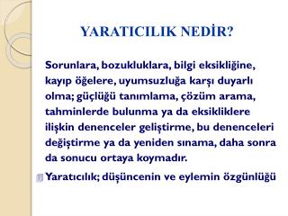 YARATICILIK NEDİR?