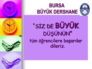 BURSA BÜYÜK DERSHANE