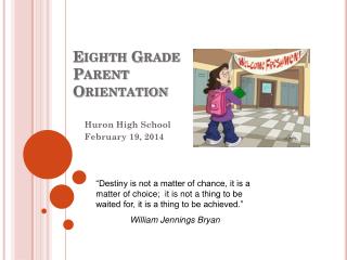 Eighth Grade Parent Orientation