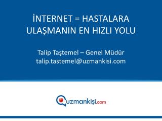 HASTALARINIZ ARTIK İNTERNETTE