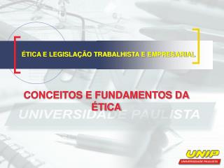 ÉTICA E LEGISLAÇÃO TRABALHISTA E EMPRESARIAL