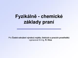 Fyzikálně - chemické základy praní