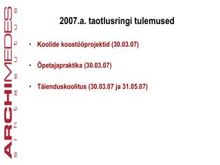 2007.a. taotlusringi tulemused