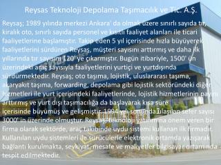 Reysas Teknoloji Depolama Taşımacılık ve Tic. A.Ş .