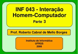 INF 043 - Interação Homem-Computador Parte 3