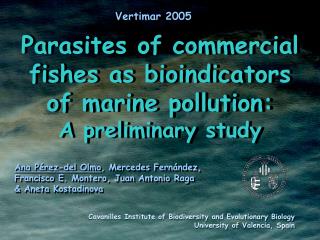 Parasites of commercial fish es as bioindicators of marine pollution: A preliminary study