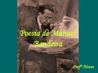 Poesia de Manuel Bandeira