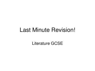 Last Minute Revision!