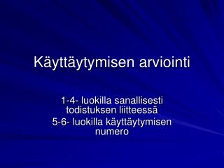 Käyttäytymisen arviointi