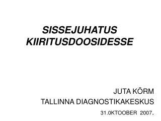 SISSEJUHATUS KIIRITUSDOOSIDESSE