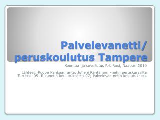 Palvelevanetti/ peruskoulutus Tampere