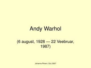 Andy Warhol