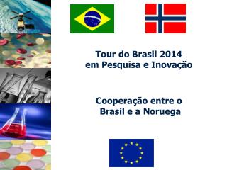 Tour do Brasil 2014 em Pesquisa e Inovação