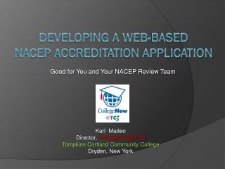 Developing a Web-Based NACEP Accreditation Application