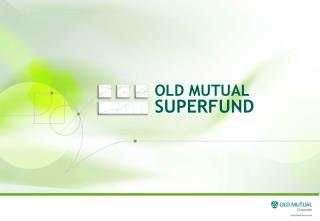 OLD MUTUAL SUPERFUND