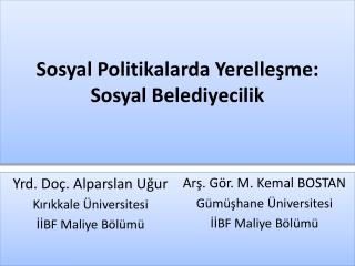 Sosyal Politikalarda Yerelleşme: Sosyal Belediyecilik