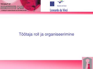 Töötaja roll ja organiseerimine