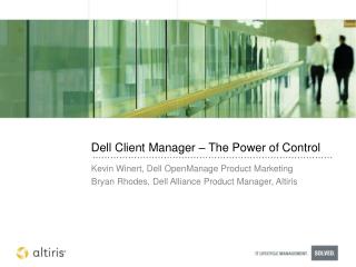 Dell Client Manager – The Power of Control