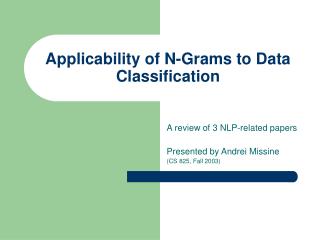 Applicability of N-Grams to Data Classification