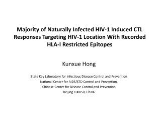 Kunxue Hong State Key Laboratory for Infectious Disease Control and Prevention