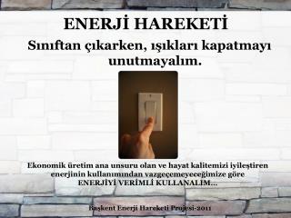 ENERJİ HAREKETİ