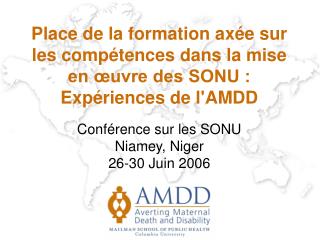 Conférence sur les SONU Niamey, Niger 26-30 Juin 2006