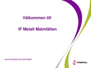 Välkommen till IF Metall Malmfälten