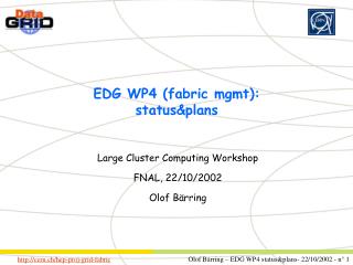 EDG WP4 (fabric mgmt): status&amp;plans