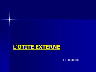 L’OTITE EXTERNE