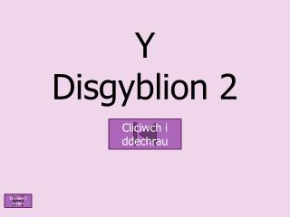 Y Disgyblion 2