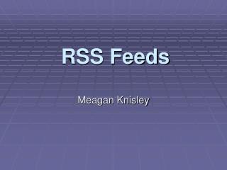 RSS Feeds