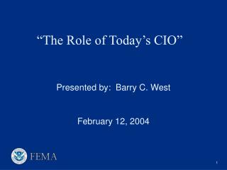 “The Role of Today’s CIO”