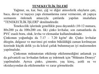 TENEKECİLİK İŞLERİ