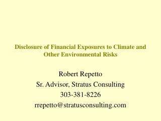 Disclosure of Financial Exposures to Climate and Other Environmental Risks