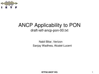 ANCP Applicability to PON draft-ietf-ancp-pon-00.txt