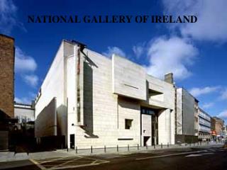 NATIONAL GALLERY OF IRELAND