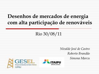 Desenhos de mercados de energia com alta participação de renováveis