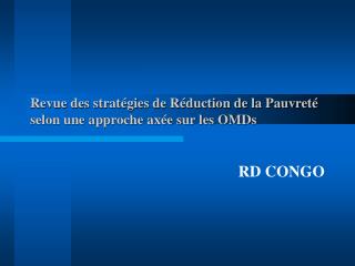 Revue des stratégies de Réduction de la Pauvreté selon une approche axée sur les OMDs