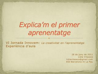 Explica’m el primer aprenentatge