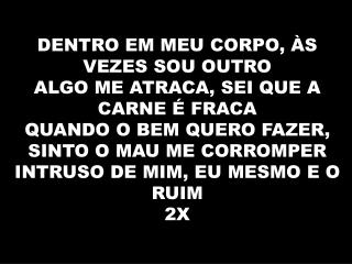 NESTA HORA ATÉ O SANGUE EU DESEJO RESISTIR PAI AMADO, VEM ME AJUDAR, VEM ME CURAR 2X