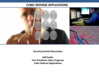 CUBIC DEFENSE APPLICATIONS