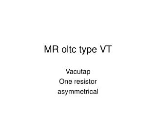 MR oltc type VT