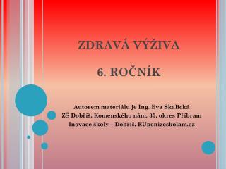 ZDRAVÁ VÝŽIVA 6. ROČNÍK