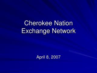 Cherokee Nation Exchange Network